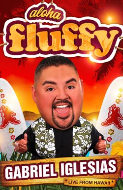 Gabriel Iglesias: Aloha Fluffy