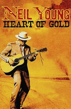 Neil Young: Heart of Gold