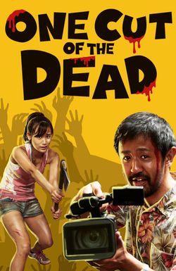 One Cut of the Dead