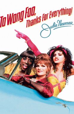 To Wong Foo, Thanks for Everything! Julie Newmar