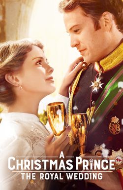 A Christmas Prince: The Royal Wedding