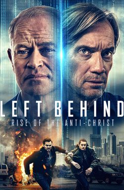 Left Behind: Rise of the Antichrist