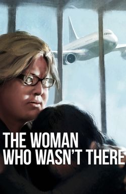 The Woman Who Wasn't There