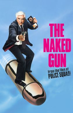 The Naked Gun: From the Files of Police Squad!