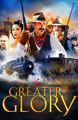 For Greater Glory: The True Story of Cristiada