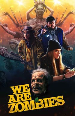 We Are Zombies