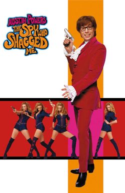 Austin Powers: The Spy Who Shagged Me