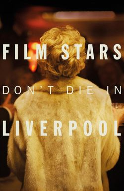 Film Stars Don't Die in Liverpool