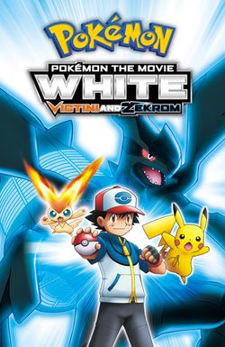 Pokémon the Movie: White - Victini and Zekrom