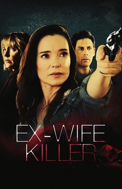 Ex-Wife Killer