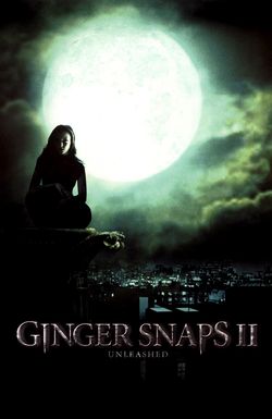 Ginger Snaps 2: Unleashed