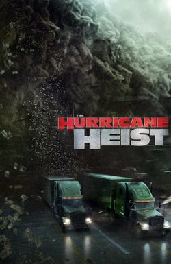 The Hurricane Heist