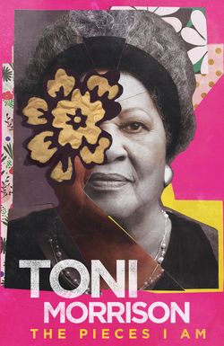 Toni Morrison: The Pieces I Am