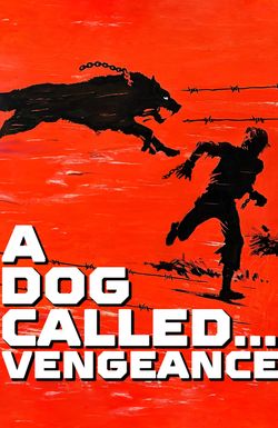 A Dog Called... Vengeance