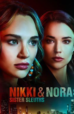 Nikki & Nora: Sister Sleuths