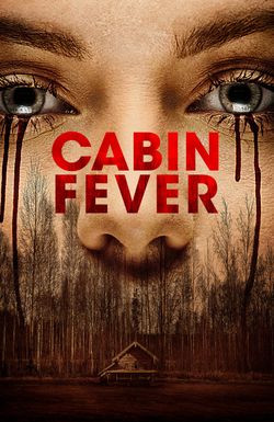 Cabin Fever