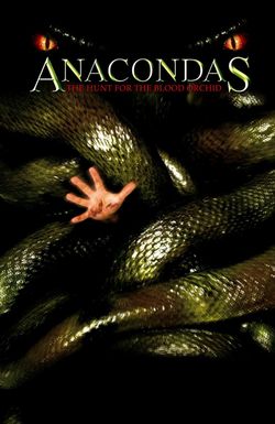 Anacondas: The Hunt for the Blood Orchid