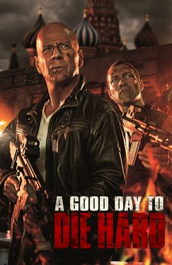 A Good Day to Die Hard