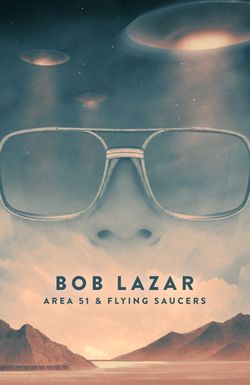 Bob Lazar: Area 51 & Flying Saucers