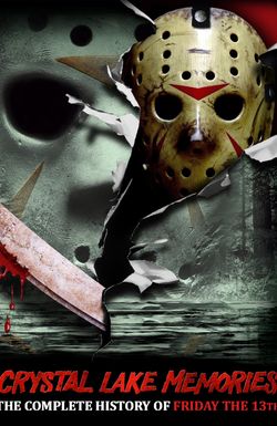 Crystal Lake Memories: The Complete History of Friday the 13th