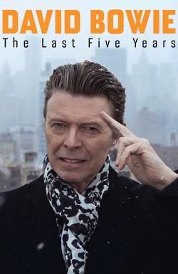 David Bowie: The Last Five Years