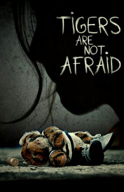 Tigers Are Not Afraid