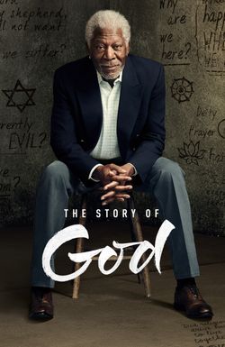 The Story of God with Morgan Freeman