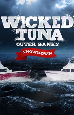 Wicked Tuna: Outer Banks Showdown