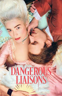 Dangerous Liaisons