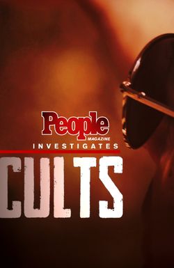 People Magazine Investigates: Cults