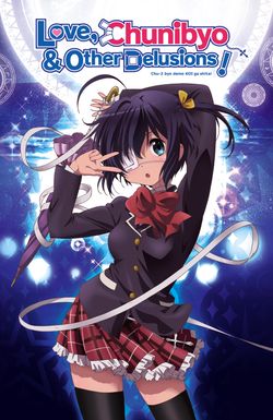 Love, Chunibyo & Other Delusions