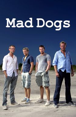 Mad Dogs