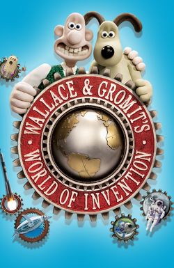 Wallace and Gromit's World of Invention