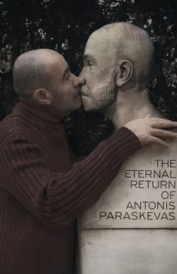 The Eternal Return of Antonis Paraskevas