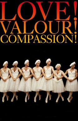 Love! Valour! Compassion!