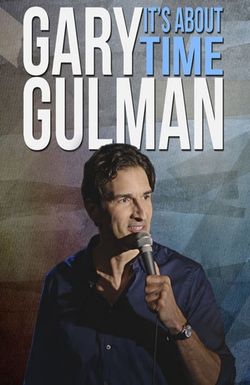 Gary Gulman: It's About Time