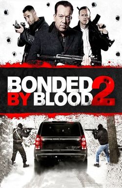 Bonded by Blood 2