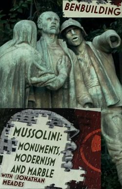 Ben Building: Mussolini, Monuments and Modernism