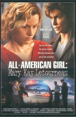 All-American Girl: The Mary Kay Letourneau Story