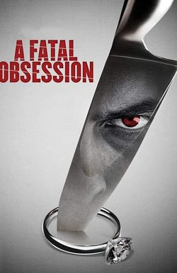 A Fatal Obsession