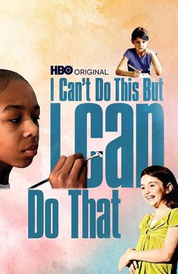 I Can't Do This But I Can Do That: A Film for Families about Learning Differences