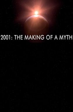 2001: The Making of a Myth