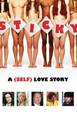 Sticky: A (Self) Love Story