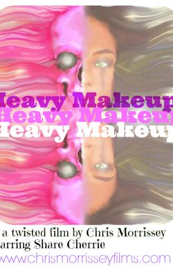 Heavy Makeup