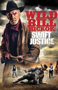 Wild Bill Hickok: Swift Justice