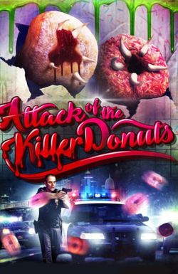 Attack of the Killer Donuts