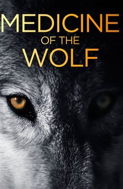 Medicine of the Wolf