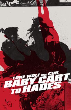 Lone Wolf and Cub: Baby Cart to Hades