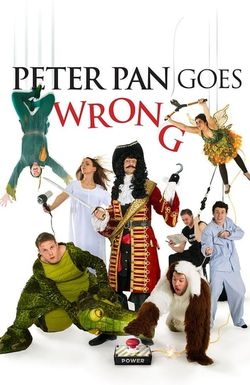 Peter Pan Goes Wrong