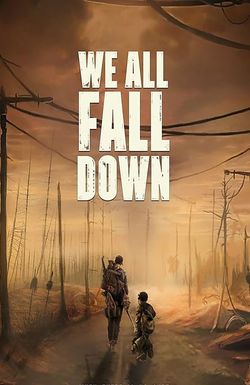 We All Fall Down